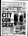 Liverpool Echo Saturday 27 February 1993 Page 1