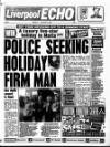 Liverpool Echo Friday 06 August 1993 Page 1