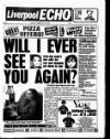 Liverpool Echo Friday 18 February 1994 Page 1