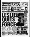 Liverpool Echo Friday 10 June 1994 Page 1