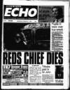 Liverpool Echo Wednesday 01 February 1995 Page 1