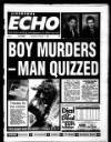 Liverpool Echo Tuesday 01 August 1995 Page 1