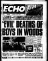 Liverpool Echo Thursday 03 August 1995 Page 1