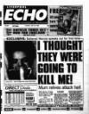 Liverpool Echo Tuesday 28 May 1996 Page 1