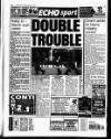 Liverpool Echo Friday 01 August 1997 Page 84