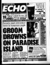 Liverpool Echo Thursday 06 August 1998 Page 1