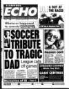 Liverpool Echo Saturday 29 August 1998 Page 1