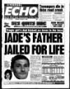 Liverpool Echo Monday 02 August 1999 Page 1