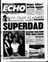 Liverpool Echo Tuesday 03 August 1999 Page 1