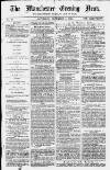 Manchester Evening News Saturday 05 December 1868 Page 1