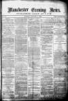 Manchester Evening News Monday 04 January 1869 Page 1