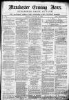 Manchester Evening News Friday 15 January 1869 Page 1