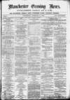 Manchester Evening News Wednesday 10 February 1869 Page 1