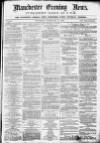 Manchester Evening News Thursday 11 February 1869 Page 1