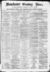 Manchester Evening News Tuesday 23 March 1869 Page 1