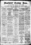 Manchester Evening News Wednesday 24 March 1869 Page 1