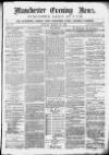 Manchester Evening News Monday 29 March 1869 Page 1