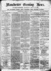 Manchester Evening News Wednesday 31 March 1869 Page 1