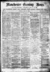 Manchester Evening News Friday 25 June 1869 Page 1