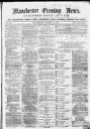 Manchester Evening News Wednesday 13 October 1869 Page 1