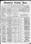 Manchester Evening News Thursday 14 October 1869 Page 1