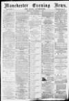 Manchester Evening News Monday 01 November 1869 Page 1
