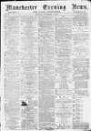 Manchester Evening News Monday 08 November 1869 Page 1