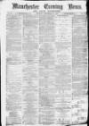 Manchester Evening News Monday 29 November 1869 Page 1