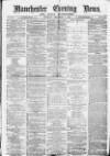 Manchester Evening News Tuesday 07 December 1869 Page 1