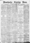 Manchester Evening News Friday 10 December 1869 Page 1