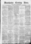 Manchester Evening News Monday 20 December 1869 Page 1