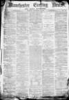 Manchester Evening News Tuesday 28 December 1869 Page 1