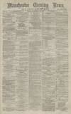Manchester Evening News Friday 25 November 1870 Page 1