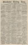 Manchester Evening News Wednesday 14 December 1870 Page 1