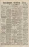 Manchester Evening News Monday 15 May 1871 Page 1