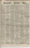 Manchester Evening News Monday 23 September 1872 Page 1