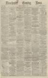Manchester Evening News Friday 17 January 1873 Page 1