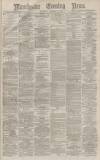 Manchester Evening News Wednesday 26 November 1873 Page 1