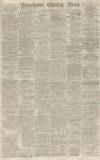 Manchester Evening News Monday 04 December 1876 Page 1