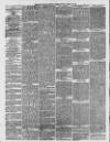 Manchester Evening News Monday 23 April 1877 Page 2