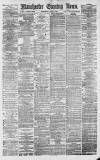 Manchester Evening News Wednesday 04 July 1877 Page 1