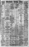 Manchester Evening News Thursday 06 September 1877 Page 1