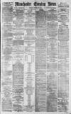 Manchester Evening News Monday 29 October 1877 Page 1