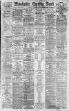 Manchester Evening News Thursday 01 November 1877 Page 1