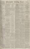 Manchester Evening News Wednesday 22 May 1878 Page 1