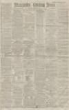 Manchester Evening News Monday 30 December 1878 Page 1