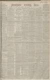 Manchester Evening News Wednesday 23 August 1882 Page 1