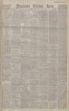Manchester Evening News Thursday 07 June 1883 Page 1