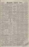 Manchester Evening News Thursday 13 November 1884 Page 1