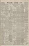 Manchester Evening News Wednesday 03 December 1884 Page 1